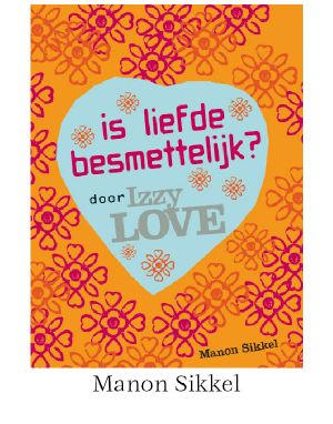 [Izzy Love 02] • Is Liefde Besmettelijk